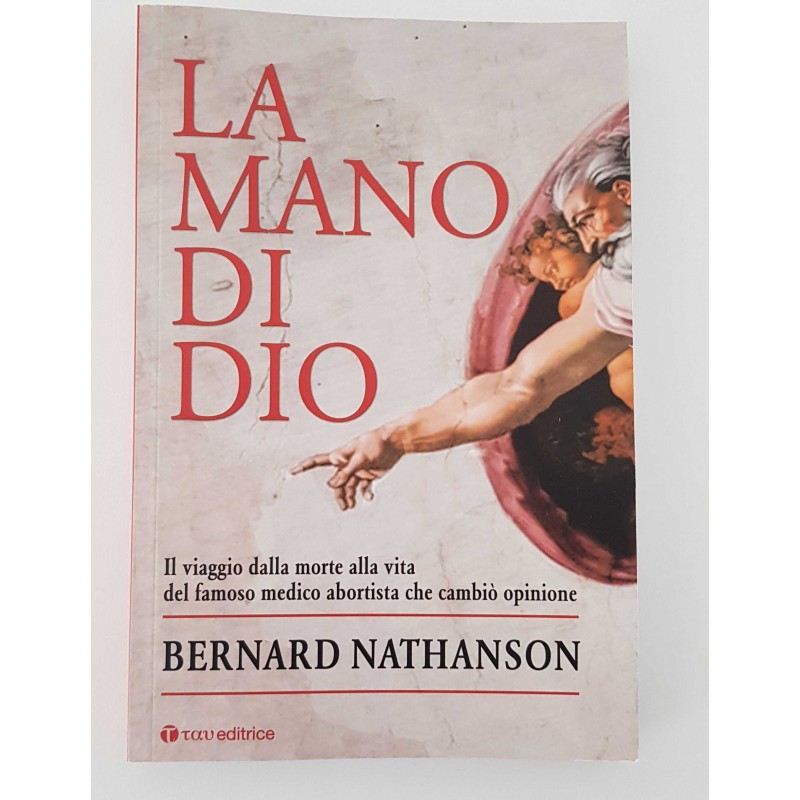 Bernard Nathanson - La mano di Dio